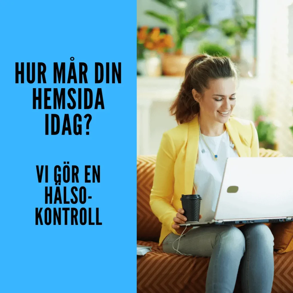 Hur mår din hemsida? Vi gör en hälsokontroll.